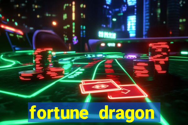 fortune dragon ganho certo demo